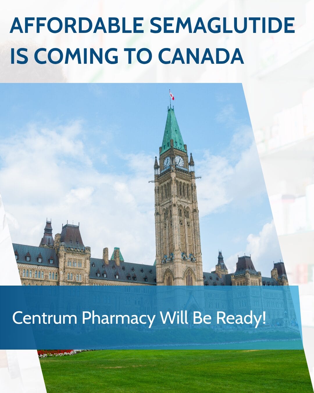 BIG NEWS: Affordable Semaglutide is Coming to Canada — And Centrum Pharmacy Will Be Ready!