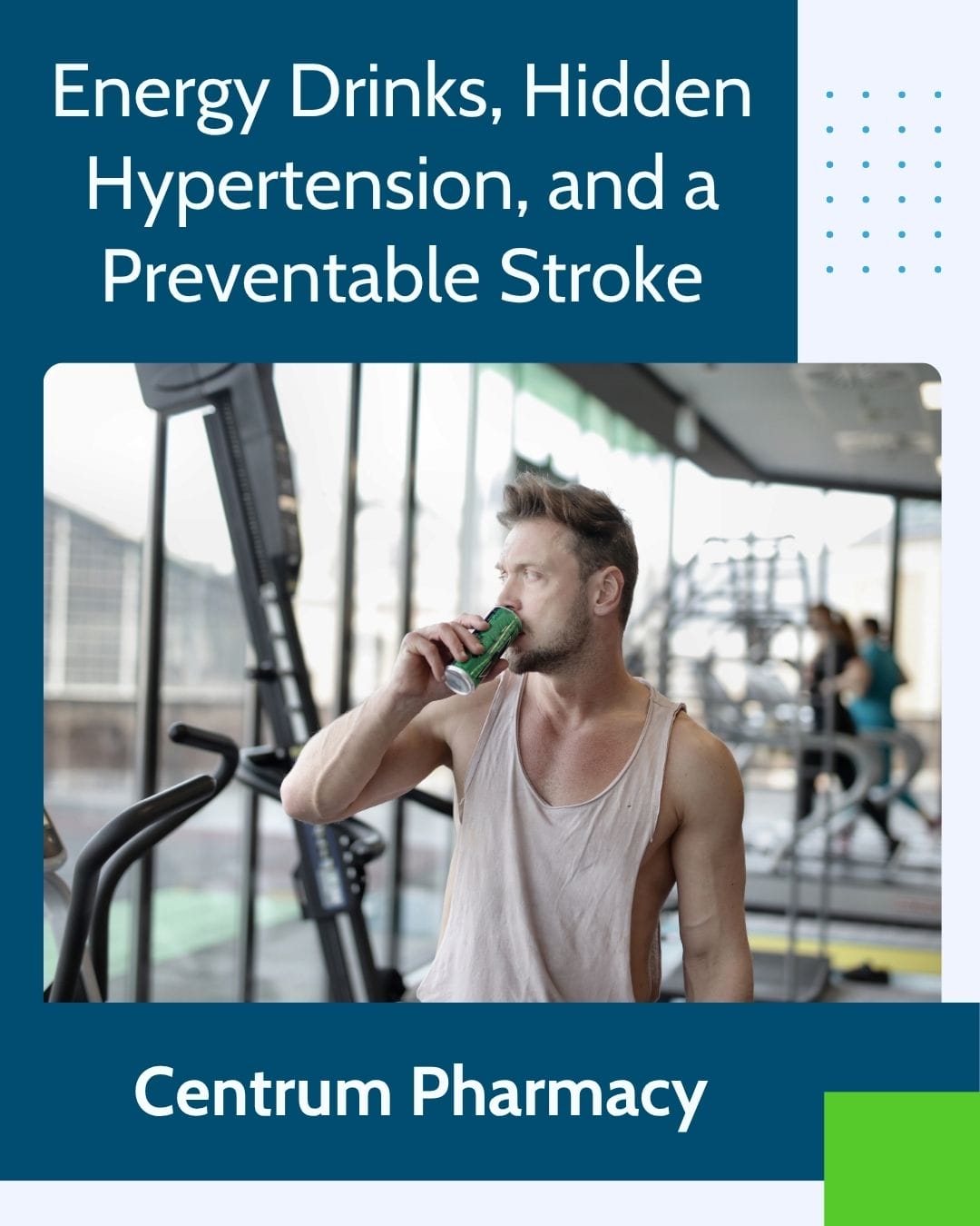 Energy Drinks, Hidden Hypertension, and a Preventable Stroke: What Every Patient in Orleans Should Know